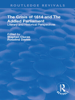 cover image of The Crisis of 1614 and the Addled Parliament